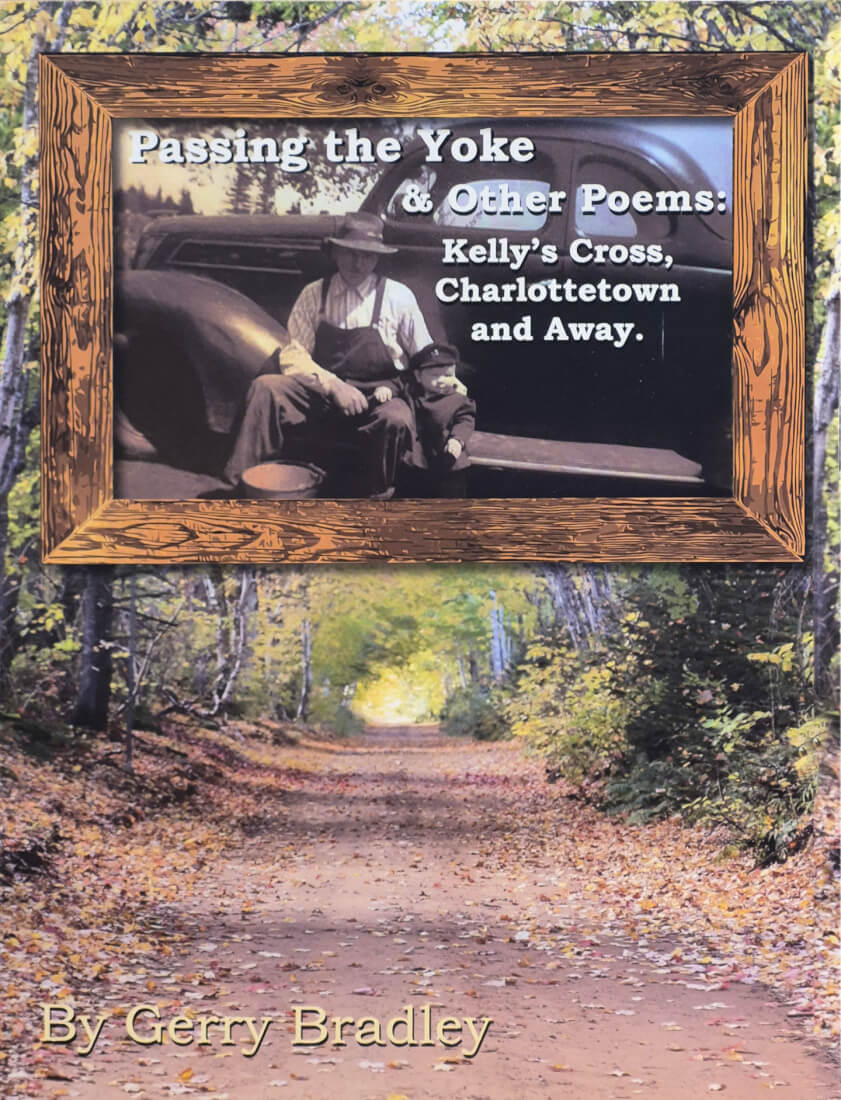 Passing the Yoke and Other Poems: Kelly’s Cross, Charlottetown and Away